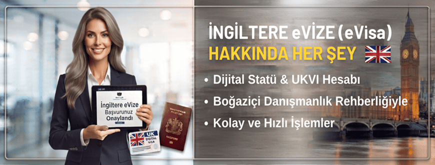 İngiltere e-Vize Nedir? Nasıl Alınır?